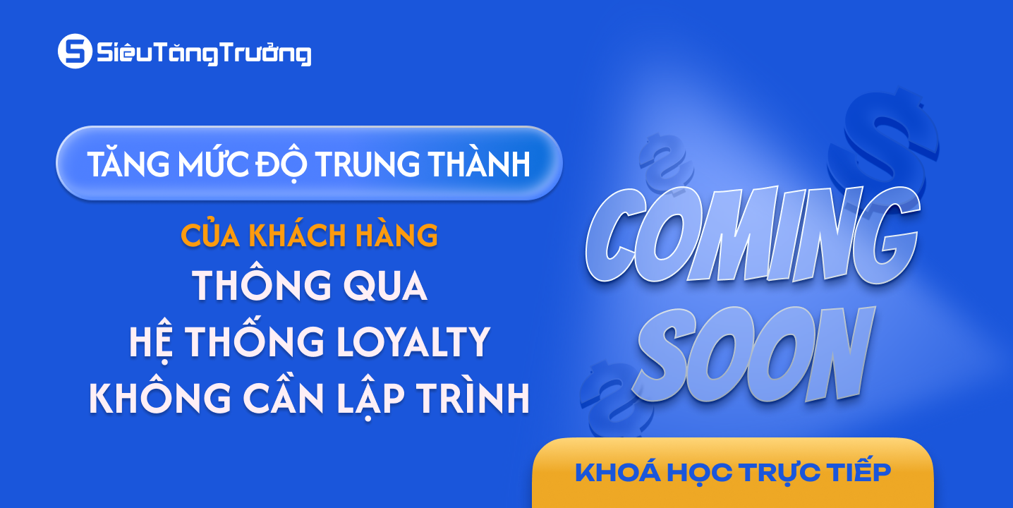 Tăng mức độ trung thành của khách hàng thông qua hệ thống Loyalty không cần lập trình